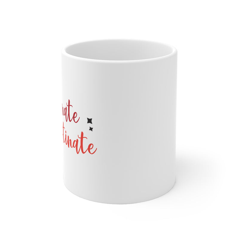 Caffeinate And Procrastinate 11oz Ceramic Mug