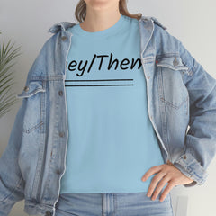 They/Them Unisex Heavy Cotton Tee