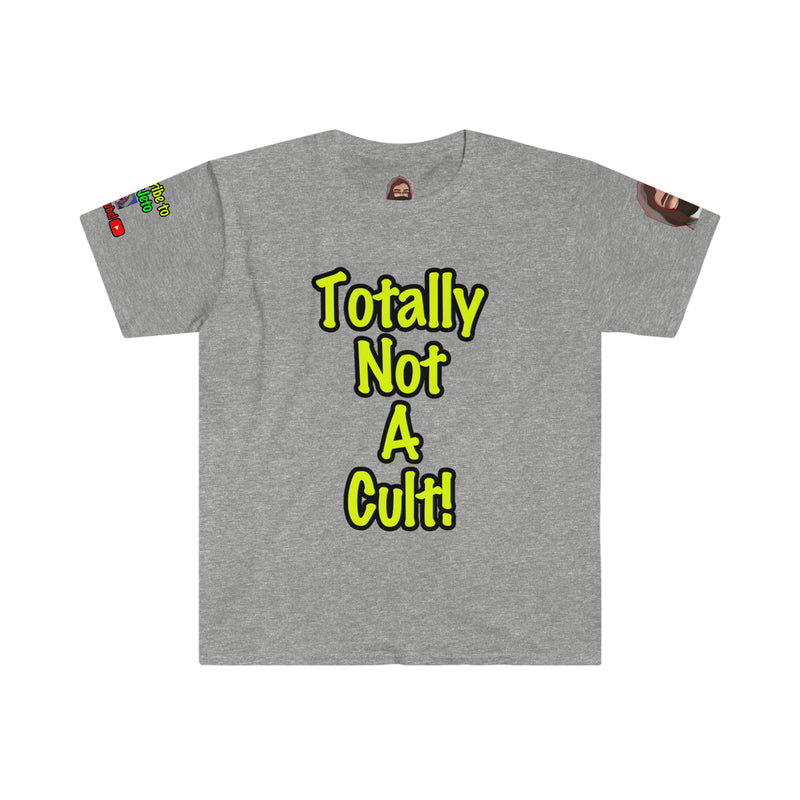 JustJeto Legacy TOTALLY NOT A CULT Softstyle T-shirt