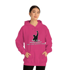 Just keep moving forward! Unisex Heavy Blend Hoodie