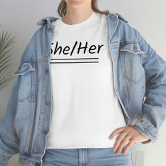 She/Her Unisex Heavy Cotton Tee