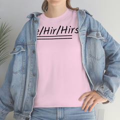 Ze/Hir/Hirs Unisex Heavy Cotton Tee