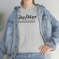 She/Her Unisex Heavy Cotton Tee