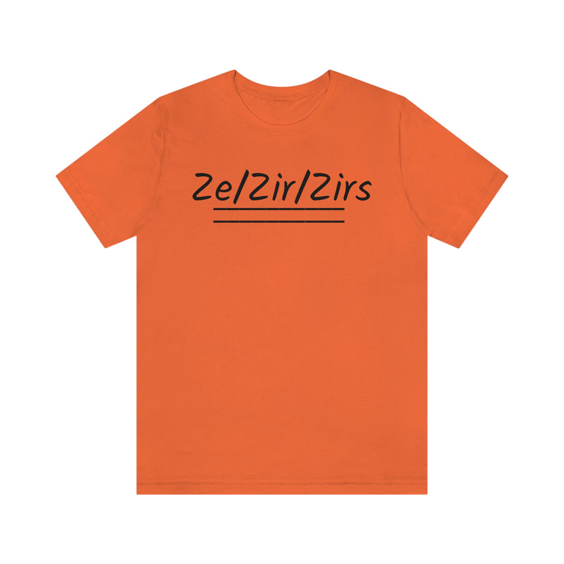 Zi/Zir/Zirs Unisex Jersey Short Sleeve Tee