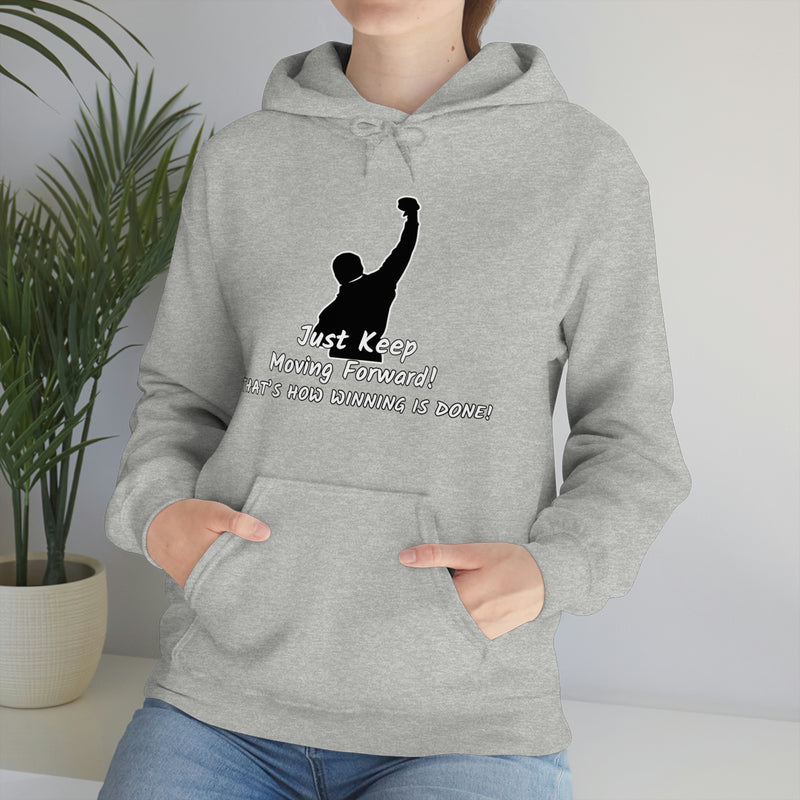 Just keep moving forward! Unisex Heavy Blend Hoodie