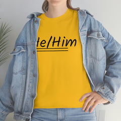 He/Him Unisex Heavy Cotton Tee