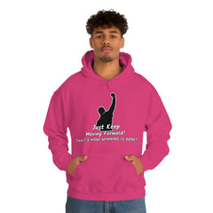 Just keep moving forward! Unisex Heavy Blend Hoodie