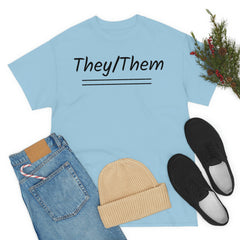 They/Them Unisex Heavy Cotton Tee