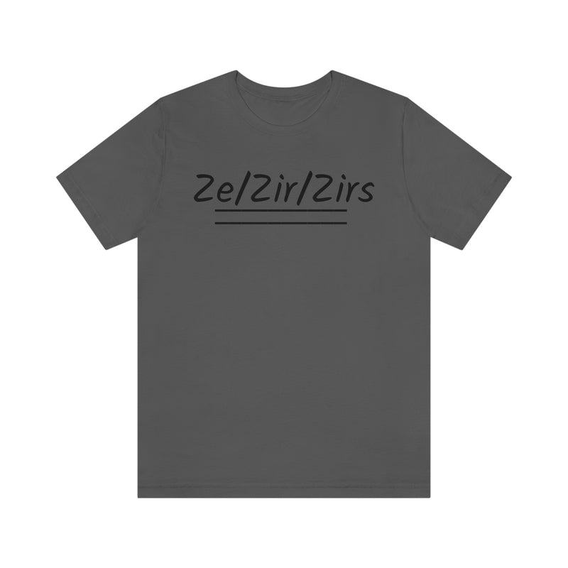 Zi/Zir/Zirs Unisex Jersey Short Sleeve Tee