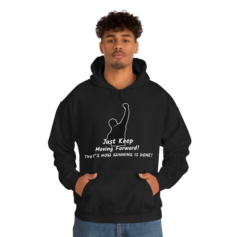 Just keep moving forward! Unisex Heavy Blend Hoodie