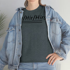 Ze/Hir/Hirs Unisex Heavy Cotton Tee