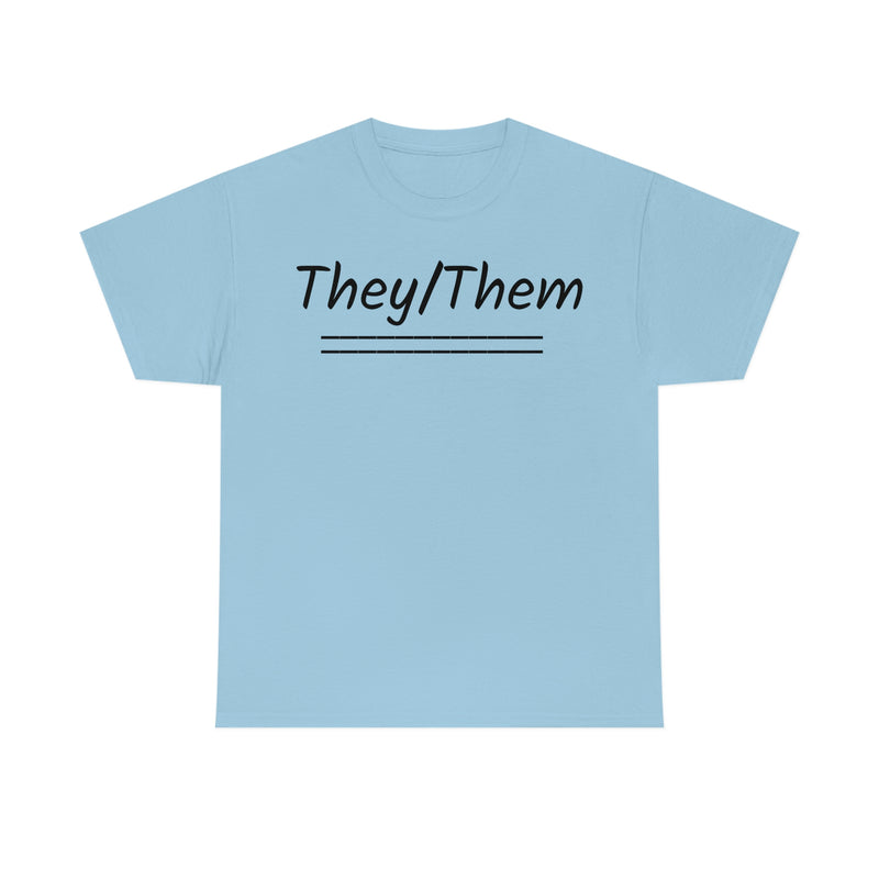 They/Them Unisex Heavy Cotton Tee