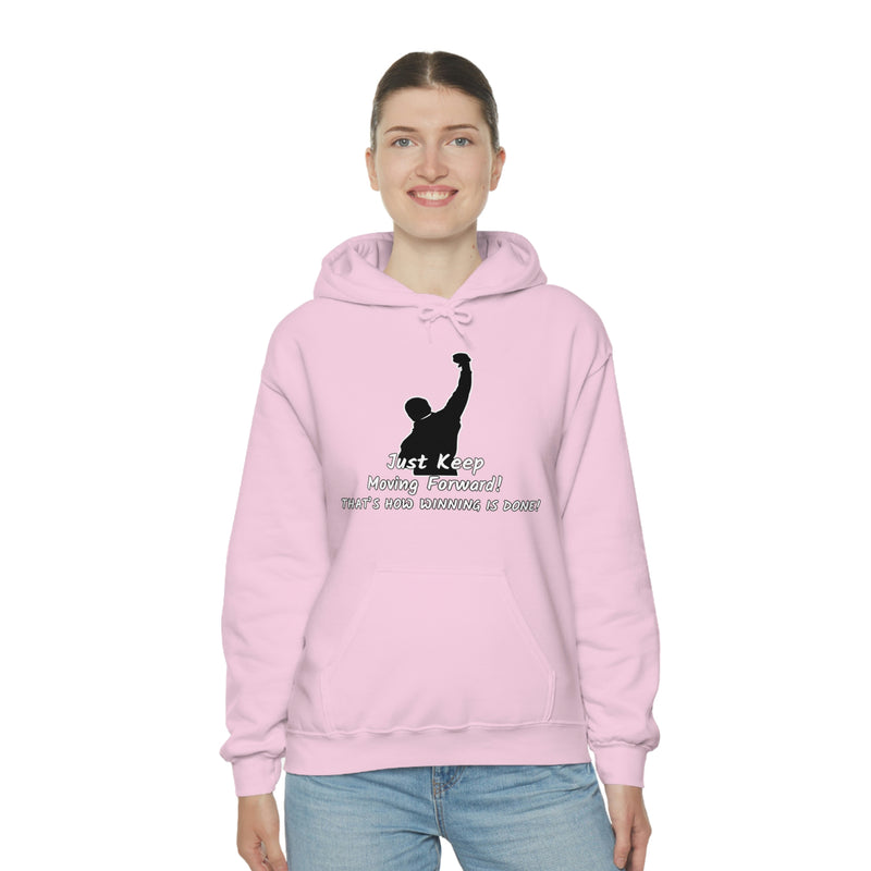 Just keep moving forward! Unisex Heavy Blend Hoodie