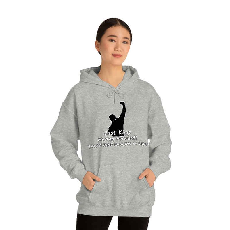 Just keep moving forward! Unisex Heavy Blend Hoodie