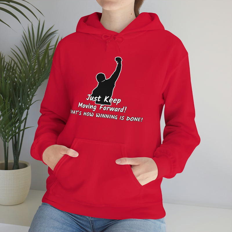 Just keep moving forward! Unisex Heavy Blend Hoodie