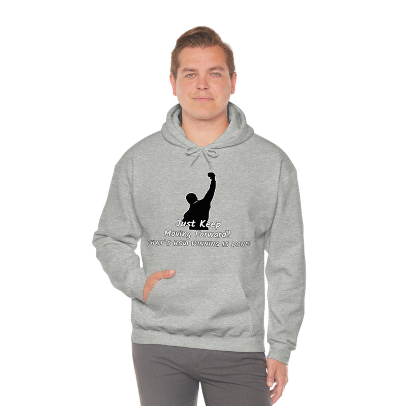 Just keep moving forward! Unisex Heavy Blend Hoodie