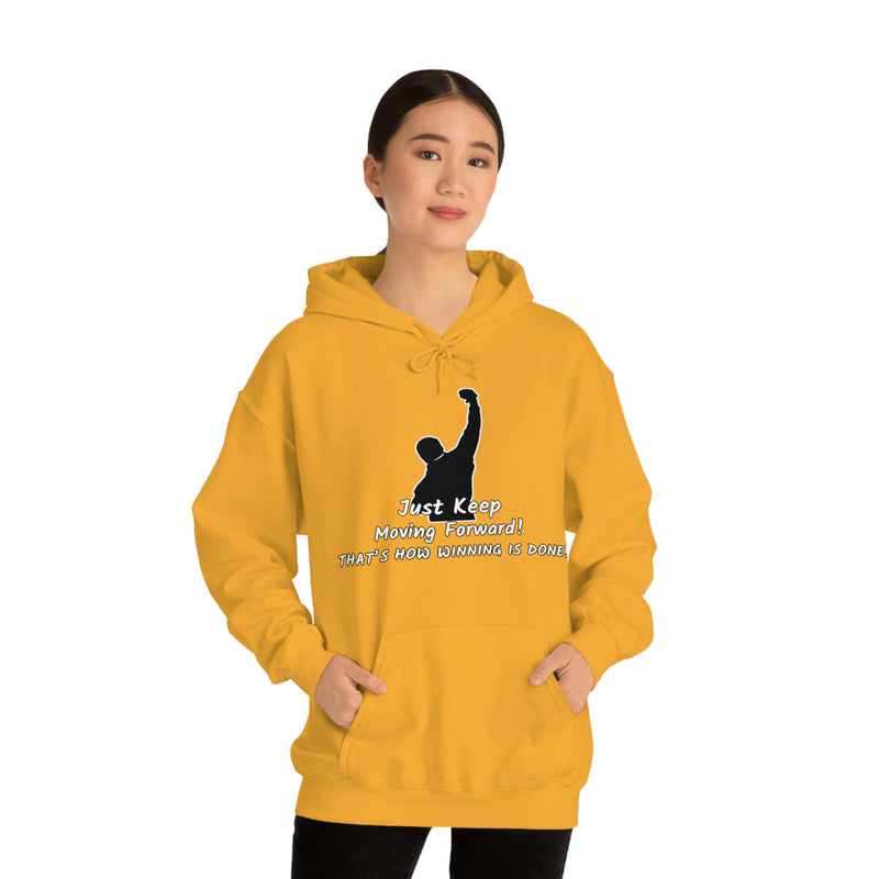 Just keep moving forward! Unisex Heavy Blend Hoodie