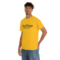 He/Him Unisex Heavy Cotton Tee