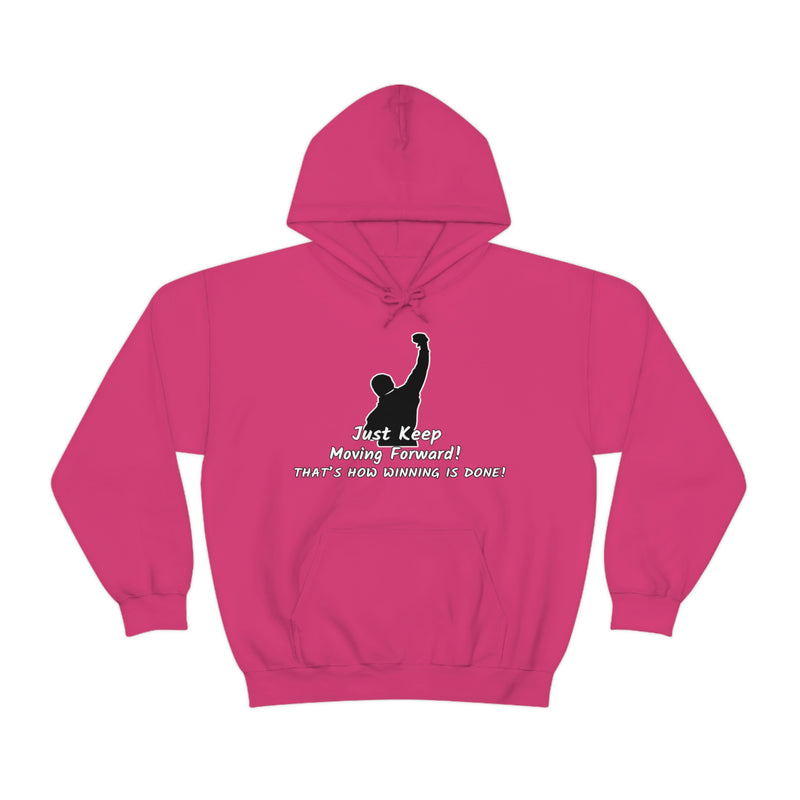 Just keep moving forward! Unisex Heavy Blend Hoodie