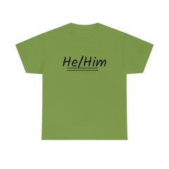 He/Him Unisex Heavy Cotton Tee