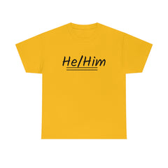 He/Him Unisex Heavy Cotton Tee