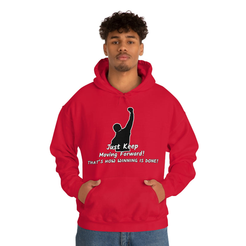 Just keep moving forward! Unisex Heavy Blend Hoodie