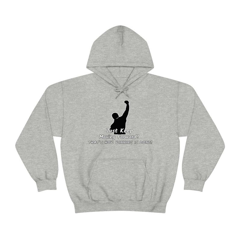 Just keep moving forward! Unisex Heavy Blend Hoodie