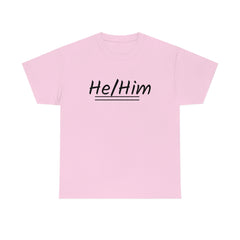 He/Him Unisex Heavy Cotton Tee