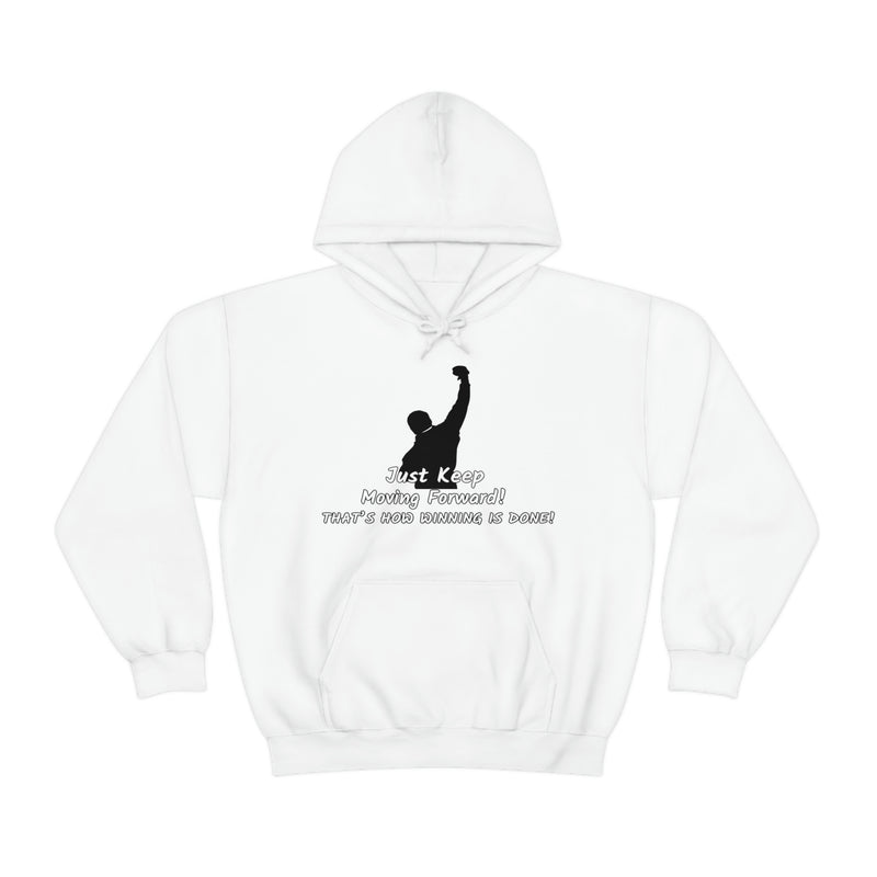 Just keep moving forward! Unisex Heavy Blend Hoodie