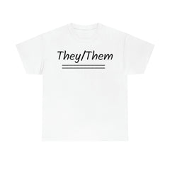 They/Them Unisex Heavy Cotton Tee