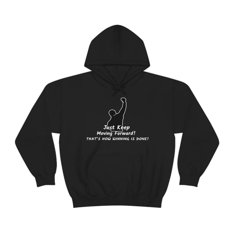 Just keep moving forward! Unisex Heavy Blend Hoodie