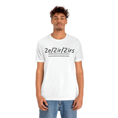 Zi/Zir/Zirs Unisex Jersey Short Sleeve Tee