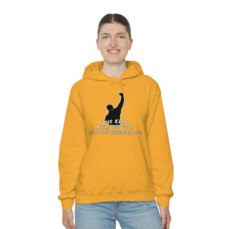 Just keep moving forward! Unisex Heavy Blend Hoodie