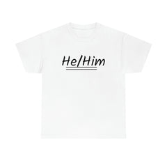 He/Him Unisex Heavy Cotton Tee