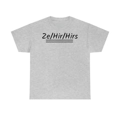 Ze/Hir/Hirs Unisex Heavy Cotton Tee