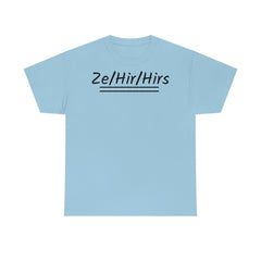 Ze/Hir/Hirs Unisex Heavy Cotton Tee