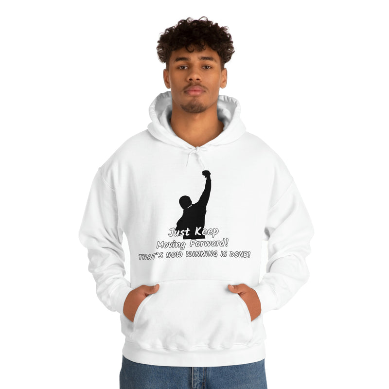 Just keep moving forward! Unisex Heavy Blend Hoodie