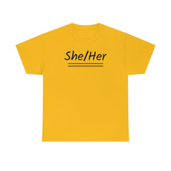 She/Her Unisex Heavy Cotton Tee