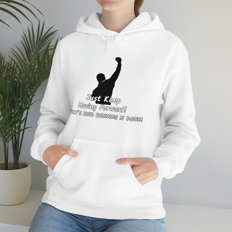 Just keep moving forward! Unisex Heavy Blend Hoodie