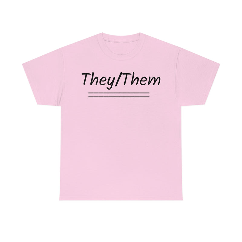 They/Them Unisex Heavy Cotton Tee