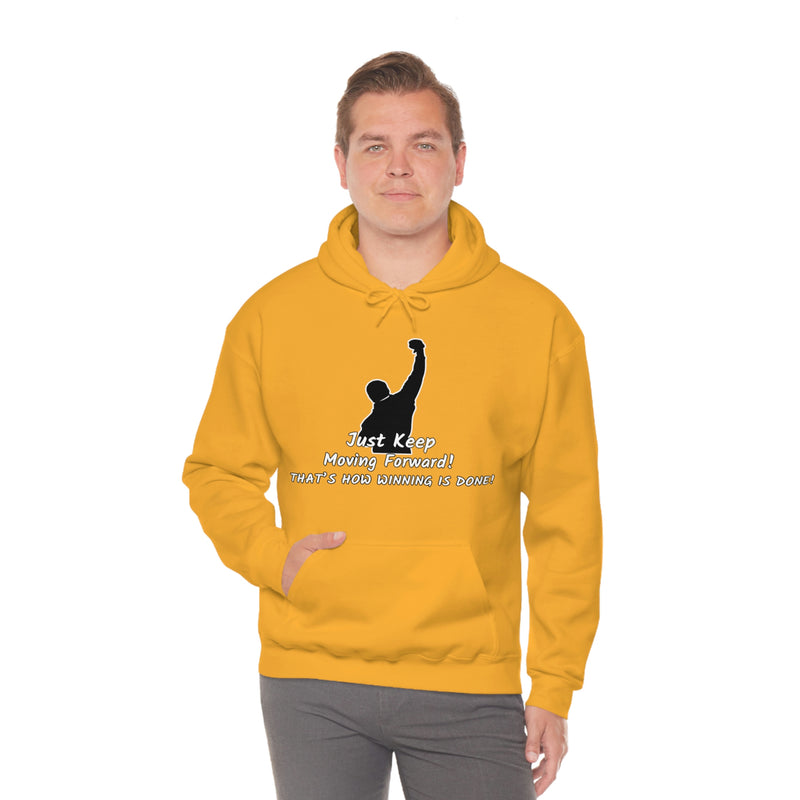 Just keep moving forward! Unisex Heavy Blend Hoodie