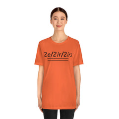 Zi/Zir/Zirs Unisex Jersey Short Sleeve Tee