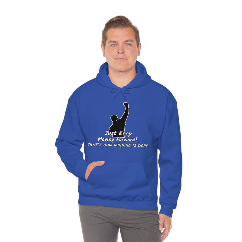 Just keep moving forward! Unisex Heavy Blend Hoodie